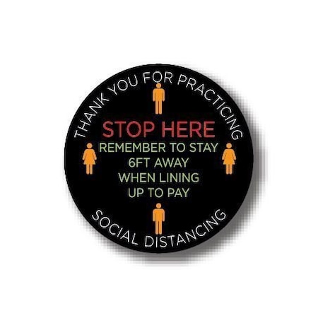Ergomat 16in CIRCLE SIGNS Stop Here Remember To Stay 6FT Away When Lining Up to Pay DSV-SIGN 256 #6375 -UEN